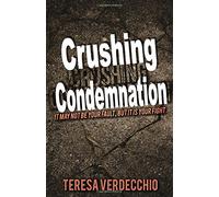 Crushing Condemnation