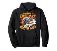 Crushing Mondays Like A Monster Truck Pullover Hoodie