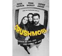 Crushmore: Essays on Love, Loss, and Coming-of-Age by Penn Badgley (English) Pap