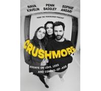CRUSHMORE Essays on Love, Loss, and Coming-of-age - NEW PENN. ANSARI BA 2025