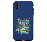 Crusing Through Life Together Husband Wife Couple Cruise Case for iPhone XS Max