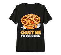 Crust Me I'm Delicious Apple Pie Baking Dessert Humor Premium T-Shirt