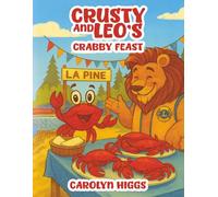 Crusty and Leo’s Crabby Feast
