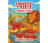 Crusty and Leo's Crabby Feast