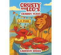 Crusty and Leo's Crabby Feast
