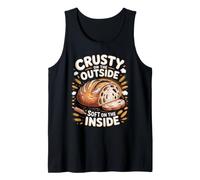 Crusty on the Outside Soft on the Inside Bread Sourdough Tank Top