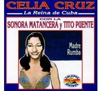 Cruz Celia - La Reina De Cuba
