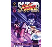 Cruz, Jeffrey Chamba – Super Street Fighter Omnibus: Fighting in the Shadows