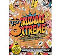 Cruzadas Xtreme - Um quadro vazio. E você, achando que vai preencher tudo.: Mais de 140 vezes. Mais de 5.000 palavras. Menos autoestima a cada ... que você não vai conseguir preencher.)