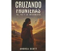 Cruzando Fronteras: Tú, Yo y lo Intermedio