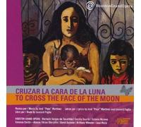 Cruzar La Cara de La Luna/To Cross the Face of the Moon by Houston Grand Opera, Mariachi Vargas de TecalitlEn (2011-10-01)