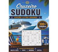 CRUZEIRO SUDOKU: Edição em Letras Grandes: 300+ Sudokus • Muito Fácil • Fácil • Normal • Difícil