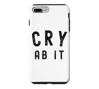 Cry About It Meme CRY AB IT Meme Meaning Whine Case for iPhone 7 Plus/8 Plus