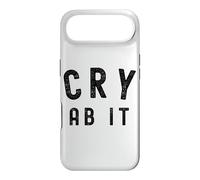 Cry About It Meme CRY AB IT Meme Meaning Whine Case for iPhone Air