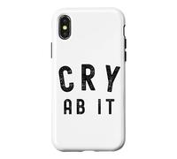 Cry About It Meme CRY AB IT Meme Meaning Whine Case for iPhone X/XS