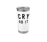 Cry About It Meme CRY AB IT Meme Meaning Whine Stainless Steel Insulated Tumbler