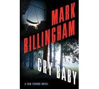 Cry Baby: A Tom Thorne Novel: 17 (Di Tom Thorne)