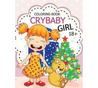 Cry Baby Coloring Book: Rude Swear Words Coloring Books