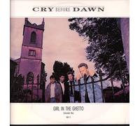 Cry Before Dawn - Girl In the Ghetto