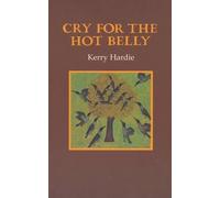 Cry for the Hot Belly