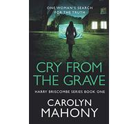 Cry From The Grave (DI Harry Briscombe Mystery)