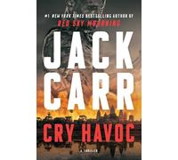 Cry Havoc: A Terminal List Thriller by Jack Carr Hardcover Book