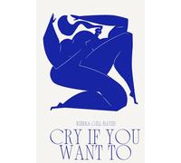 Cry if you want to