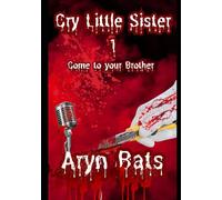 Cry Little Sister 1: Come to your Brother