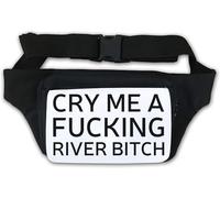 Cry Me A F*cking River Bitch Waist Bag Fanny Pack White