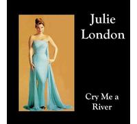 Cry Me A River