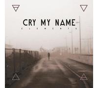 Cry My Name - Elements