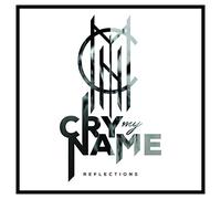 Cry My Name - Reflectors