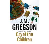 Cry of the Children: 26 (A Lambert and Hook Mystery)