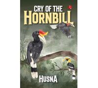 Cry of the Hornbill