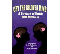 Cry the Beloved Mind: A Voyage of Hope