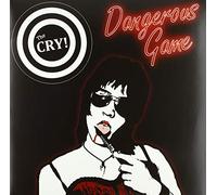 Cry, the - Dangerous Game [Vinyl LP] [VINYL]