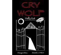 Cry Wolf: Hell's Gut: 3