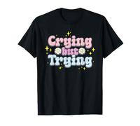Crying But Trying Pastel Aesthetic Mental Health Motivation T-Shirt