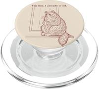 Crying Cat I'm Fine I Already Cried Vintage Quote PopSockets PopGrip for MagSafe