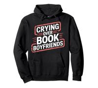 Crying Over Book Boyfriends Romance Reading Fiction - Pullover Hoodie