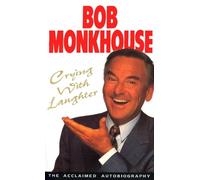 Crying With Laughter: My Life Story