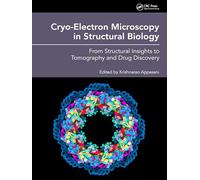 Cryo-Electron Microscopy in Structural Biology: From Structural Insights to Tomography and Drug Discovery