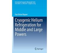 Cryogenic Helium Refrigeration for Middle and Large Powers - Springer Verlag