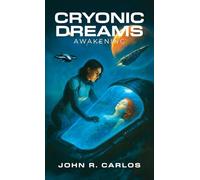 Cryonic Dreams: Awakening