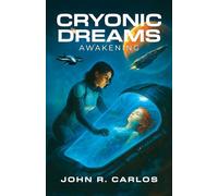 Cryonic Dreams: Awakening
