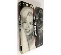 Crypt 33: the Saga of Marilyn Monroe: The Final Word