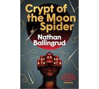Crypt of the Moon Spider: (The Lunar Gothic Trilogy 1)