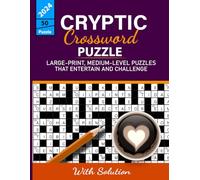 Cryptic Crossword Puzzle: Great Cryptic Crosswords With Solution Best Gift For All Puzzlers.