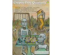Cryptic Frog Quarterly: Issue 3 - Summer 2026