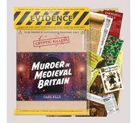 Cryptic Killers: Murder in Medieval Britain